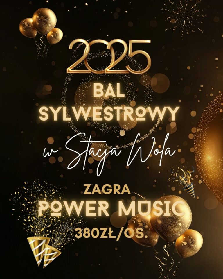 Bal Sylwestrowy w Stacja Wola